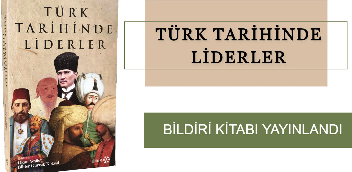 "Türk Tarihinde Liderler" Bildiri Kitabı Yayınlandı.